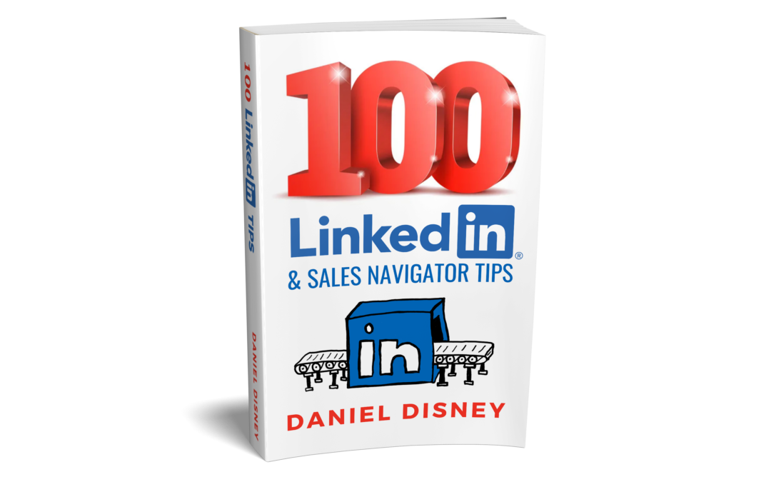 Grab your free copy of 100 LinkedIn & Sales Navigator Tips here